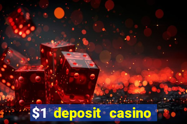 $1 deposit casino 2018 nz